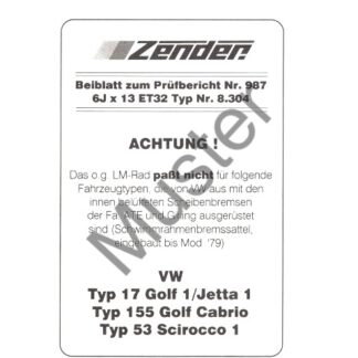 Gutachten LM-Sonderräder Typ 8.304 Zender VW Golf1/Jetta/1/Typ 17/Golf Cabrio/Typ 155/Scirocco/1/Typ 53/Polo/2/Passat/B2