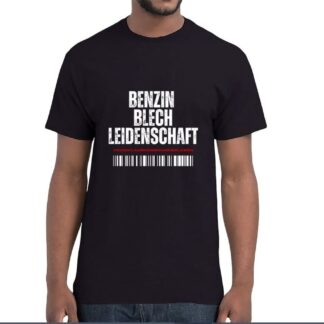 T-Shirt Benzin Blech Leidenschaft